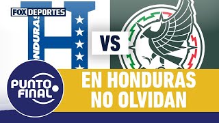 👀🔥 En HONDURAS no olvidan la polémica con la SELECCIÓN MEXICANA en 2023  Punto Final [upl. by Damita]