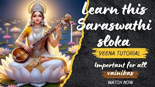 Play this Saraswathi sloka to get Saraswathi s blessings Saraswathi namasthubyam  Learn veena [upl. by Gneh47]