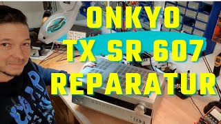 Verstärker Reparatur Onkyo TX SR 607  schaltet ab  Standby blinkt  Komponententester im Einsatz [upl. by Zahavi]