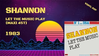 Shannon  Let The Music Play 1983 Maxi 45T [upl. by Ayerdna]