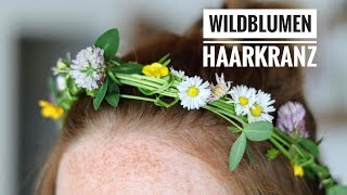 🌼 Haarkranz aus Gänseblümchen und Wildblumen  wilder Kopfschmuck selbst gemacht 🌼 [upl. by Vernen]