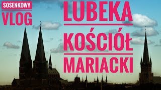 LUBEKA  Kościół Mariacki [upl. by Ameline]