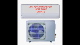 D I Y AIR TO AIR MINI SPLIT HEAT PUMP INSTALLATION AND UPDATE ELECTRIQ HEAT PUMP [upl. by Luisa]