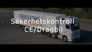 Säkerhetskontroll Dragbil med Trailer CE  Erikssons Trafikskola [upl. by Lusty544]