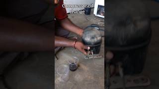 fridge compressor oil changeshorts short workshoptamil [upl. by Hrutkay90]