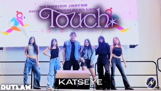 STAGE CAM  ONE TAKE  KATSEYE 캣츠아이 ‘ TOUCH ‘ dance cover by OUTLAW from Singapore [upl. by Abbotsun]