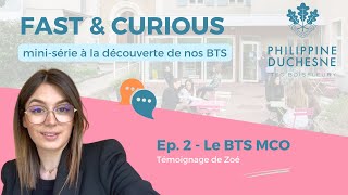 FASTampCURIOUS épisode 2  Témoignage de Zoé BTS MCO [upl. by Adnilram]