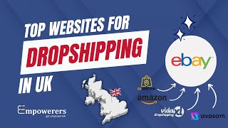 How To Dropship On eBay The Top 26 UK Suppliers You Need To Know [upl. by Ayotahs]