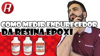 Como medir o endurecedor da Resina Epoxi [upl. by Galvin]