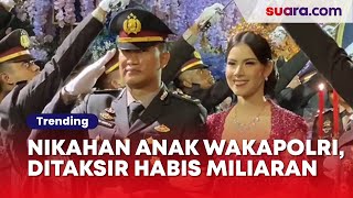 Pernikahan Mewah Andre Azhar Anak Wakapolri Agus Andrianto Ditaksir Habis Miliaran [upl. by Maloney]