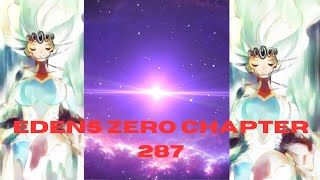 Edens Zero Chapter 287 review The Universe will end twice [upl. by Adranoel]