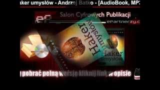 Haker umysłów  Andrzej Batko  AudioBook Mp3 [upl. by Luzader511]