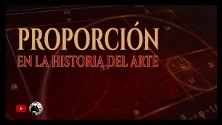 La PROPORCION en la historia del arte [upl. by Hanoy]