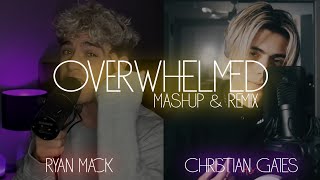 Overwhelmed  Ryan Mack amp Christian Gates RemixMashup byTASSIO [upl. by Polinski372]