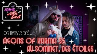 Aeons After Dark  AoK Episode 55 quotAu Sommet Des Étoilesquot [upl. by Konopka]