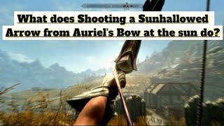 skyrim shooting the sun with Auriels bow with Sunhallowed Elven Arrows Gamersworld [upl. by Hoyt469]