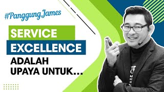 SERVICE EXCELLENCE ADALAH UPAYA UNTUK PanggungJames Ep 6 [upl. by Adlecirg562]