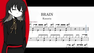 BRAIN  Kanaria 【drum score ドラム譜】 [upl. by Llennor170]