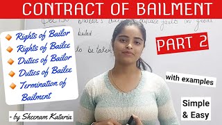 Rights amp Duties of Bailor amp Bailee  Termination of Bailment  Bailment Contract  Sheenam Kataria [upl. by Hna]