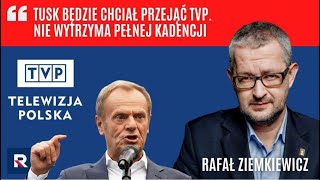 Ziemkiewicz Tusk będzie chciał przejąć TVP Nie wytrzyma pełnej kadencji  Polska Na Dzień Dobry [upl. by Eintrok]