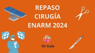 REPASO CIRUGIA ENARM 2024 [upl. by Essy]