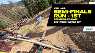 GoPro Vali Holl takes 1st in Semi Finals  Les Gets France  24 UCI Downhill MTB World Cup [upl. by Salvidor]