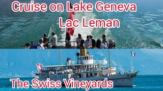 Switzerland Scenic Cruise on Lake GenevaLac LemanMagical Lavaux Vineyard Terraces [upl. by Halehs63]