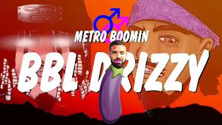 BBL DRIZZY DISS TRACK DigBar amp KolossalKocks [upl. by Koa773]