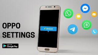 OPPO Settings  Tutorial to Set Up SKEDit WhatsApp Scheduling App [upl. by Astiram301]