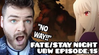 BIG DUDE SAYS NO  FATESTAY NIGHT  UNLIMITED BLADE WORKS  EPISODE 15  NEW ANIME FAN REACTION [upl. by Adiari]