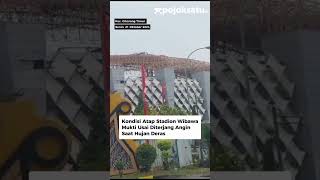 Kondisi Atap Stadion Wibawa Mukti Usai Diterjang Angin Saat Hujan Deras [upl. by Atelokin998]