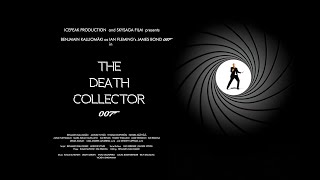 The Death Collector James Bond fanfilm 2022 [upl. by Vada817]