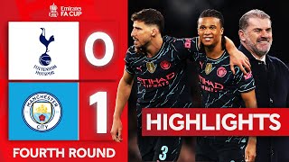 Ake Rescues City Once Again  Tottenham Hotspur 01 Man City  Highlights  Emirates FA Cup 202324 [upl. by Reckford]