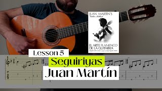 Tutorial Seguiriyas Lesson 5 from Juan Martíns book El arte flamenco de la guitarra [upl. by Eilama]