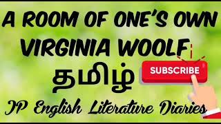 A Room of Ones Own by Virginia Woolf Summary in Tamil [upl. by Eirehs887]