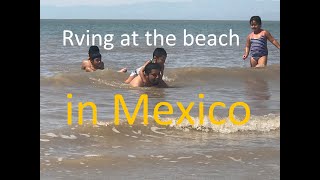 RV Beach Camping in Mexico [upl. by Dnalkrik]