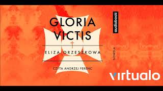 Eliza Orzeszkowa quotGloria victisquot audiobook Czyta Andrzej Ferenc [upl. by Naneik645]