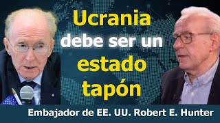 Ucrania nunca estará en la OTAN afirma el exembajador de EEUU Robert E Hunter [upl. by Flagler]