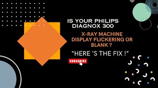 quotIs Your Philips diagnox 300 XRay Machine Display Flickering or Blank Here’s the Fixquot [upl. by Paulette]