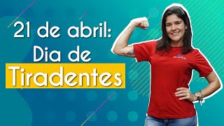 AO VIVO  21 de abril Dia de Tiradentes  Brasil Escola [upl. by Jaquenetta]