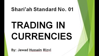 AAOIFI Shariah Standard No 1 Trading in Currencies  Part 1 [upl. by Taite]