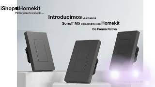 Sonoff m5 compatible con homekit ishophomeit [upl. by Diandre]