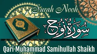 Surah Nooh  سورۃ نوح  Qari MuhammadSamiullahShaikh [upl. by Booze]