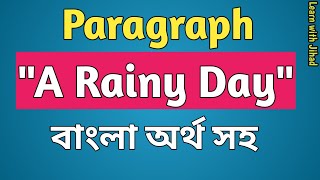 Paragraph quotA Rainy Dayquot বাংলা অর্থ সহ  For Class 6 7 8 amp SSC [upl. by Kerby]