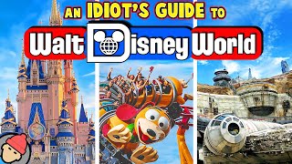 An Idiots Guide to WALT DISNEY WORLD [upl. by Savvas191]