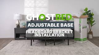 How to Install GhostBed Adjustable Base Headboard Brackets [upl. by Adehsar]