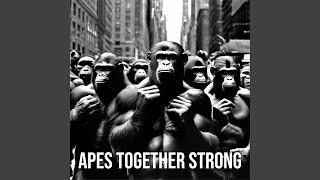 Apes Together Strong [upl. by Nnahs]