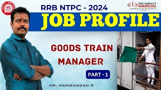 JOB PROFILE  GOODS TRAIN MANAGER  DEGREE LEVEL  RRB  NTPC 2024  ADMISSION OPEN [upl. by Ahsaele]