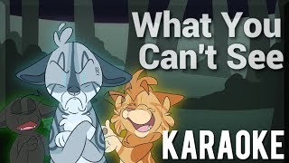 quotWhat You Cant Seequot KARAOKE INSTRUMENTAL Original Warrior Cats Songs [upl. by Ffilc574]