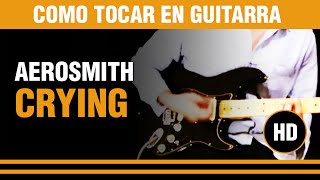 Como tocar Crying de Aerosmith en guitarra tutarrascomar [upl. by Aiuqcaj]